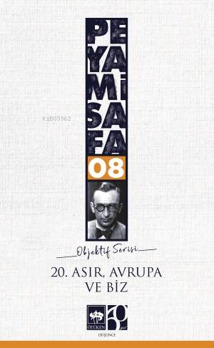 20. Asır Avrupa ve Biz (objektif Serisi: 8) - 1