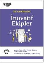 20 Dakikada İnovartif Ekipler;Yaratıcı Enerjinizi Ortaya Çıkarın Yeni Fikirler Üretin Verimli Beyin Fırtınaları Gerçekleştirin - 1