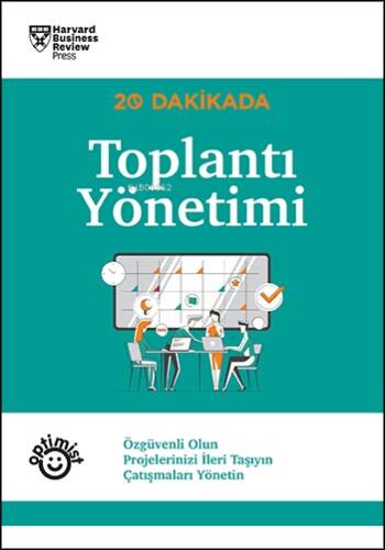 20 Dakikada Toplantı Yönetimi;Özgüvenli Olun Projelerinizi İleri Taşıyın Çatışmaları Yönetin - 1