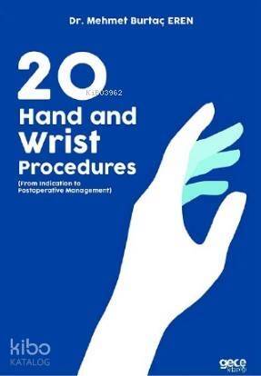 20 Hand and Wrist Procedures - 1