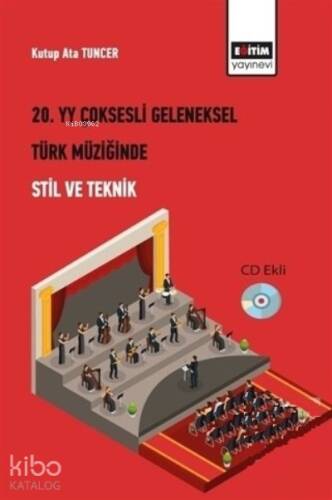 20. Yüzyıl Çoksesli Geleneksel Türk Müziğinde Stil - 1