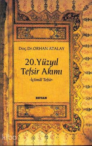 20. Yüzyıl Tefsir Akımı; İçtimai Tefsir - 1