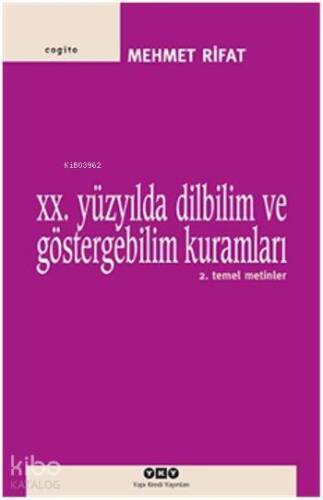 20. Yüzyılda Dilbilim ve Göstergebilim Kuramları 2; Temel Metinler - 1