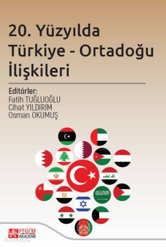 20. Yüzyılda Türkiye - Ortadoğu İlişkileri - 1