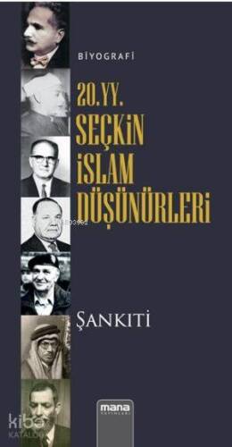 20. yy. Seçkin İslam Düşünürleri - 1