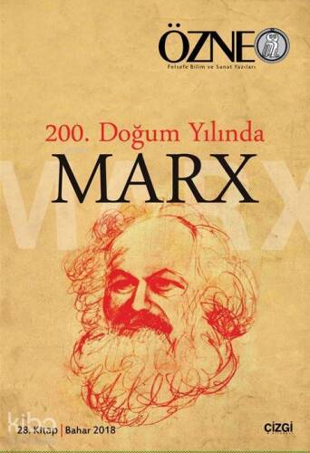 200. Doğum Yılında Marx; Özne 28. Kitap - 1