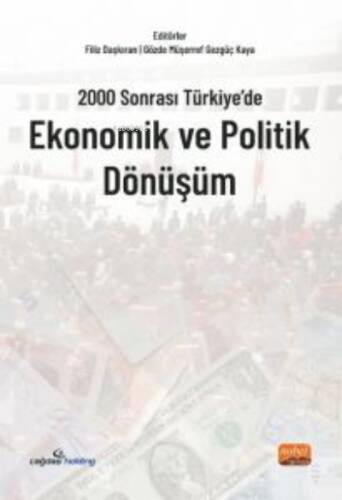 2000 Sonrası Türkiye’de Ekonomik ve Politik Dönüşüm - 1