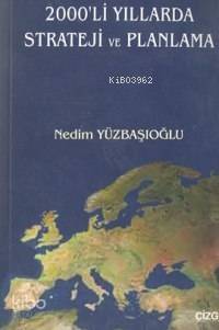 2000´li Yıllarda Strateji ve Planlama - 1