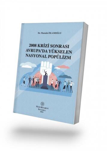 2008 Krizi Sonrası Avrupa’da Yükselen Nasyonal Popülizm - 1