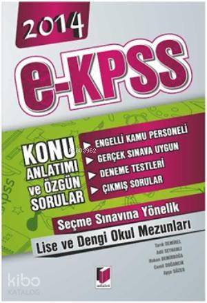 2014 E Kpss Konu Anlatımlı ve Özgün Sorular; Lise ve Dengi Okullar İçin - 1