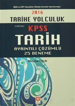 2016 KPSS Tarih Ayrıntılı Çözümlü 25 Deneme - 1