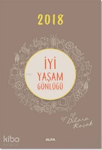 2018 İyi Yaşam Günlüğü - 1