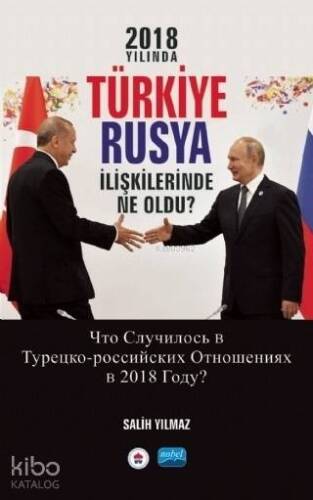 2018 Yılında Türkiye Rusya İlişkilerinde Ne Oldu? - 1