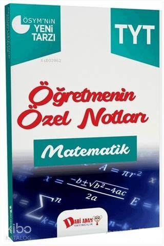 2018 YKS 1. Oturum TYT Matematik Öğretmenin Özel Notları - 1