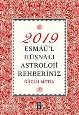 2019 Esmaü'l Hüsnalı Astroloji Rehberiniz - 1