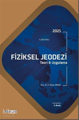 2021 Fiziksel Jeodezi; Teori ve Uygulama - 1