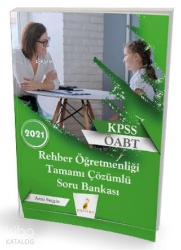 2021 KPSS ÖABT Rehber Öğretmenliği Tamamı Çözümlü Soru Bankası - 1