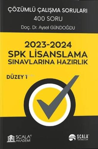 2023 - 2024 SPK Lisanslama Sınavlarına Hazırlık - Düzey 1 - Çözümlü Çalışma Soruları - 400 Soru - 1