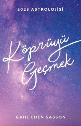 2023 Astrolojisi - Köprüyü Geçmek - 1