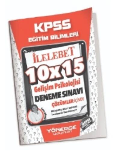 2023 KPSS Eğitim Bilimleri Gelişim Psikolojisi 10x15 Deneme Çözümlü - 1