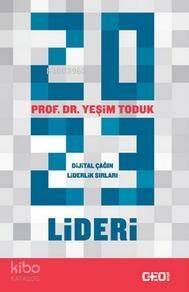 2023 Lideri; Dijital çağın liderlik sırları - 1