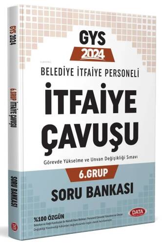 2024 Belediye İtfaiye Personeli İtfaiye Çavuşu 6. Grup GYS Soru Bankası - 1