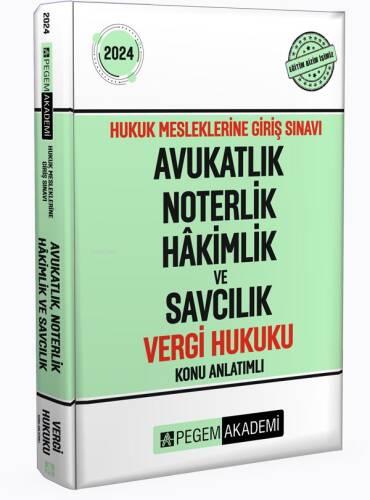 2024 Hukuk Mesleklerine Giriş Sınavı Avukatlık Noterlik Hakimlik ve Savcılık Vergi Hukuku Konu Anlatımlı - 1