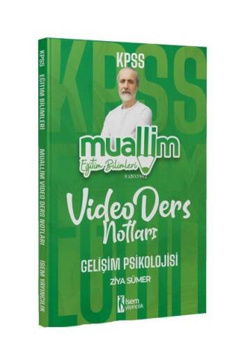 2024 İsem KPSS Muallim Eğitim Bilimleri Gelişim Psikolojisi Video Ders Notları - 1