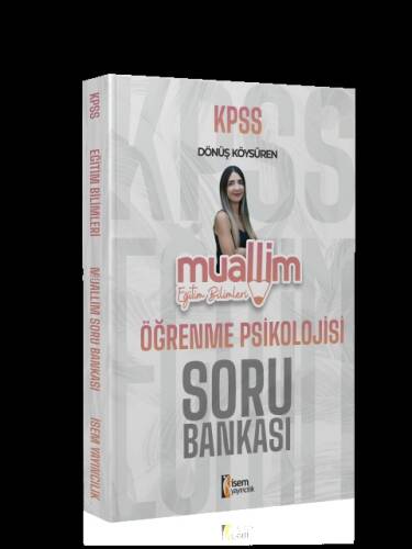 2024 İsem KPSS Muallim Eğitim Bilimleri Öğrenme Psikolojisi Soru Bankası - 1