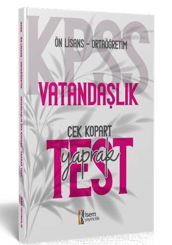 2024 İsem Kpss Ortaöğretim- Önlisans Vatandaşlık Çek- Kopart Yaprak Test - 1