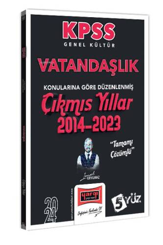 2024 KPSS Genel Kültür Vatandaşlık Konularına Göre Düzenlenmiş Tamamı Çözümlü Çıkmış Yıllar (2014-2023) - 1