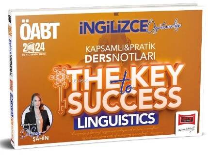 2024 ÖABT İngilizce Öğretmenliği The Key To Success Linguistics Kapsamlı Pratik Ders Notları - 1