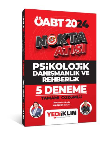 2024 ÖABT Nokta Atışı Psikolojik Danışmanlık ve Rehberlik Tamamı Çözümlü 5 Deneme - 1