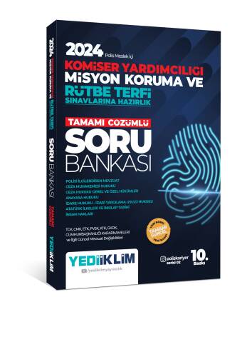 2024 Polis Meslek İçi Komiser Yardımcılığı Misyon Koruma ve Rütbe Terfi Sınavlarına Hazırlık Tamamı Çözümlü Soru Bankası - 1