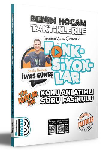 2024 Tüm Adaylar İçin Taktiklerle Fonksiyonlar Konu Anlatımlı Soru Fasikülü Benim Hocam Yayınları - 1