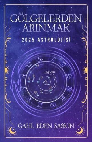 2025 Astrolojisi - Gölgelerden Arınmak - 1