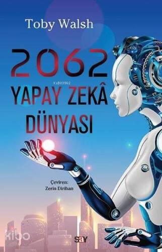 2062 - Yapay Zeka Dünyası - 1