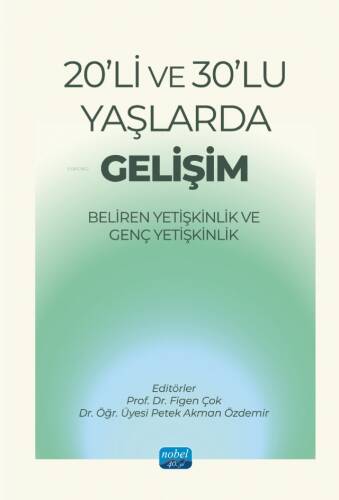 20'li ve 30'lu Yaşlarda Gelişim;Beliren Yetişkinlik ve Genç Yetişkinlik - 1