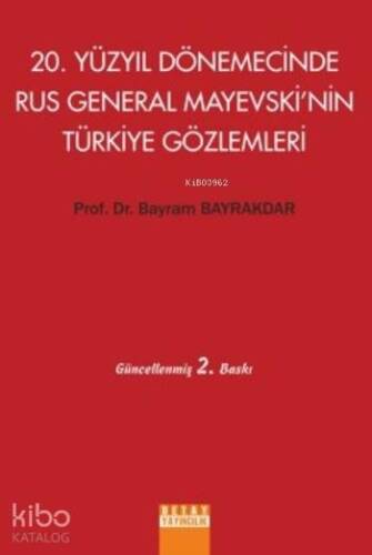 20.Yüzyıl Dönemecinde Rus General Mayevski'nin Türkiye Gözlemleri - 1