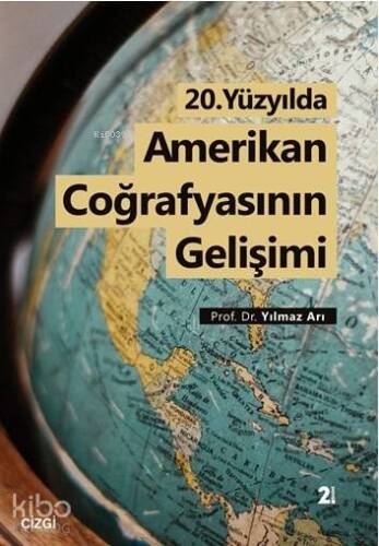 20.Yüzyılda Amerikan Coğrafyasının Gelişimi - 1