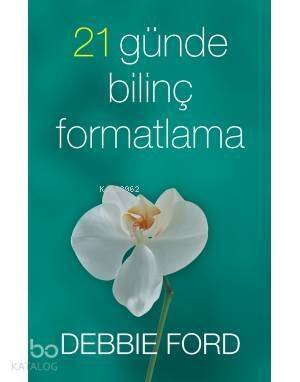 21 Günde Bilinç Formatlama - 1