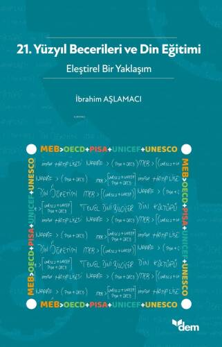 21. Yüzyıl Becerileri Ve Din Eğitimi - Eleştirel Bir Yaklaşım - 1