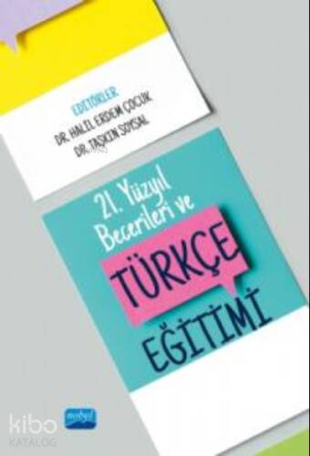 21. Yüzyıl Becerileri ve Türkçe Eğitimi - 1