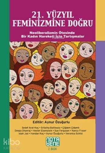 21. Yüzyıl Feminizmine Doğru; Neoliberalizmin Ötesinde Bir Kadın Hareketi İçin Tartışmalar - 1