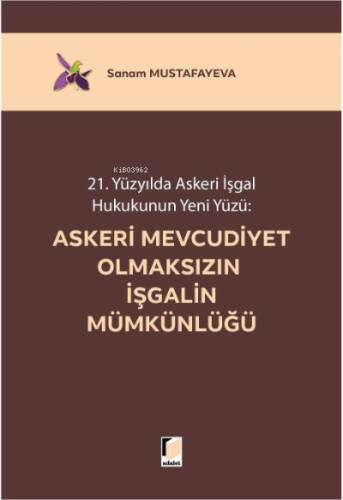 21. Yüzyılda Askeri İşgal Hukukunun Yeni Yüzü:; Askeri Mevcudiyet Olmaksızın İşgalin Mümkünlüğü - 1