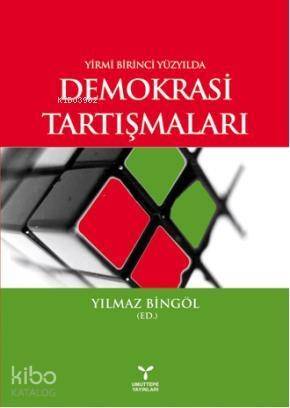 21. Yüzyılda Demokrasi Tartışmaları - 1