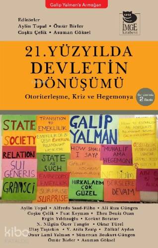 21. Yüzyılda Devletin Dönüşümü;Otoriterleşme, Kriz ve Hegemonya - Galip Yalman’a Armağan - 1