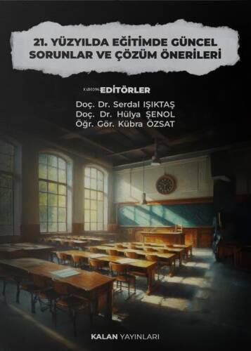 21. Yüzyılda Eğitimde Güncel Sorunlar ve Çözüm Önerileri - 1