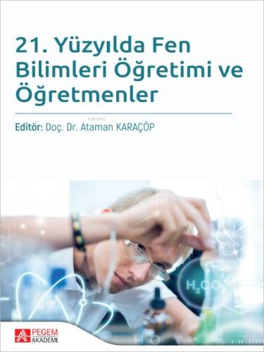 21. Yüzyılda Fen Bilimleri Öğretimi ve Öğretmenler - 1