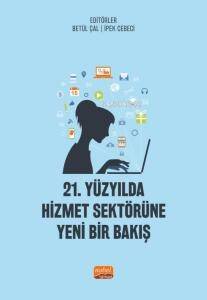 21. Yüzyılda Hizmet Sektörüne Yeni Bir Bakış - 1